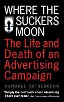 Algopix Similar Product 3 - Where the Suckers Moon The Life and