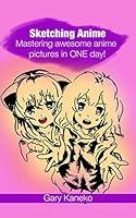 Algopix Similar Product 16 - Sketching Anime Mastering awesome