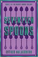 Algopix Similar Product 6 - Seventeen Spoons (Desert Songs Trilogy)