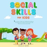Algopix Similar Product 7 - Social Skills for Kids 7 Easy Steps to