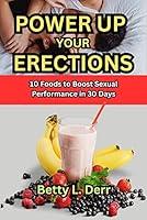 Algopix Similar Product 18 - POWER UP YOUR ERECTIONS 10 Foods to