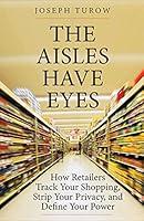 Algopix Similar Product 13 - The Aisles Have Eyes How Retailers