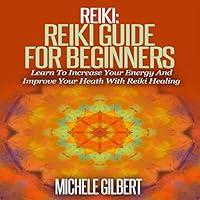 Algopix Similar Product 3 - Reiki Reiki Guide for Beginners Learn