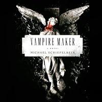Algopix Similar Product 19 - Vampire Maker: Vampire, Book 4