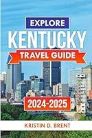 Algopix Similar Product 12 - Kentucky Travel Guide 20242025 Your