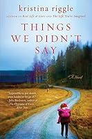 Algopix Similar Product 7 - Things We Didn't Say: A Novel