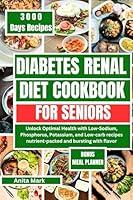 Algopix Similar Product 16 - DIABETES RENAL DIET COOKBOOK FOR