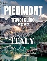 Algopix Similar Product 20 - PIEDMONT ITALY TRAVEL GUIDE 2023 2024