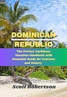 Algopix Similar Product 7 - The Dominican Republic Travel Guide