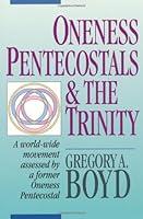 Algopix Similar Product 8 - Oneness Pentecostals and the Trinity