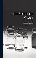 Algopix Similar Product 13 - The Story of Glass