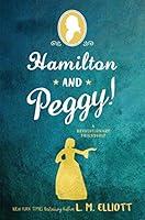 Algopix Similar Product 15 - Hamilton and Peggy A Revolutionary