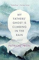 Algopix Similar Product 4 - My Fathers Ghost Is Climbing in the
