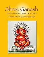 Algopix Similar Product 14 - Shree Ganesh Meditation Coloring Book