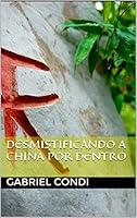 Algopix Similar Product 18 - Desmistificando a China por Dentro
