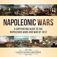 Algopix Similar Product 18 - Napoleonic Wars A Captivating Guide to