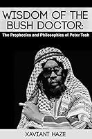 Algopix Similar Product 18 - Wisdom of the Bush Doctor The