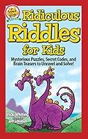 Algopix Similar Product 7 - Ridiculous Riddles for Kids Mysterious