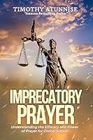 Algopix Similar Product 13 - Imprecatory Prayer Understanding the