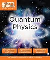 Algopix Similar Product 1 - Quantum Physics (Idiot's Guides)