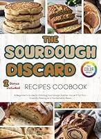 Algopix Similar Product 5 - The Sourdough Discard Recipes Cookbook