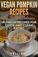 Algopix Similar Product 2 - Vegan Pumpkin Recipes The 26 Most