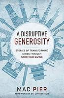 Algopix Similar Product 9 - Disruptive Generosity Stories of