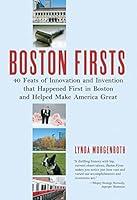 Algopix Similar Product 14 - Boston Firsts 40 Feats of Innovation