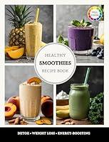 Algopix Similar Product 13 - Healthy Smoothies Recipe Book The