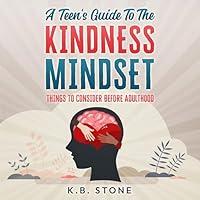 Algopix Similar Product 4 - A Teens Guide to the Kindness Mindset