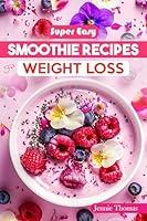 Algopix Similar Product 7 - Smoothie Recipes For weight Loss 140