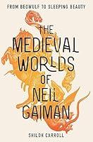 Algopix Similar Product 13 - The Medieval Worlds of Neil Gaiman