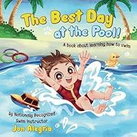 Algopix Similar Product 17 - The Best Day at the Pool A book for