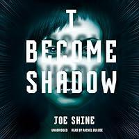 Algopix Similar Product 13 - I Become Shadow