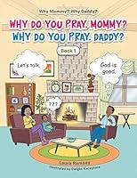 Algopix Similar Product 15 - Why Do You Pray Mommy Why Do You