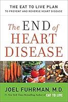 Algopix Similar Product 16 - The End of Heart Disease The Eat to