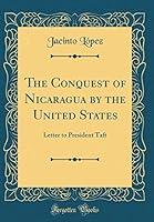Algopix Similar Product 6 - The Conquest of Nicaragua by the United