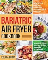 Algopix Similar Product 8 - Bariatric Air Fryer Cookbook