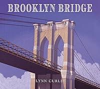 Algopix Similar Product 17 - Brooklyn Bridge Lynn Curlee Wonders of