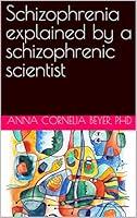 Algopix Similar Product 12 - Schizophrenia explained by a