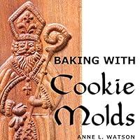 Algopix Similar Product 11 - Baking with Cookie Molds Secrets and