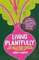 Algopix Similar Product 19 - Living Plantfully Your Guide to