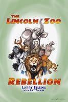 Algopix Similar Product 20 - The Lincoln Zoo Rebellion