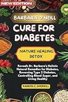 Algopix Similar Product 15 - Dr Barbara Oneill Cure for Diabetes