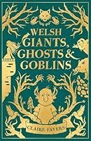 Algopix Similar Product 14 - Welsh Giants, Ghosts and Goblins