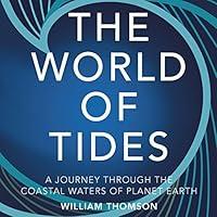 Algopix Similar Product 4 - The World of Tides A Journey Through