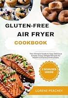 Algopix Similar Product 4 - GLUTENFREE AIR FRYER COOKBOOK The