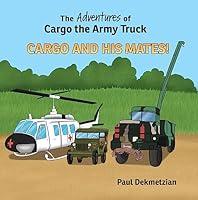 Algopix Similar Product 17 - The Adventures of Cargo the Army Truck