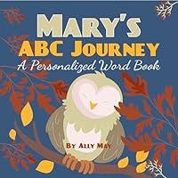 Algopix Similar Product 17 - Marys ABC Journey A Personalized Word