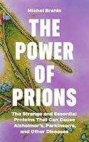 Algopix Similar Product 10 - The Power of Prions The Strange and